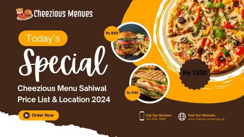 Cheezious Menu Prices Sahiwal